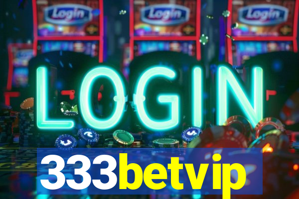 333betvip