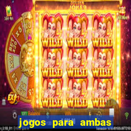 jogos para ambas marcam hoje