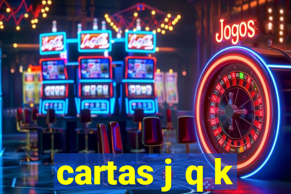 cartas j q k