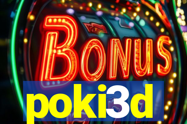 poki3d