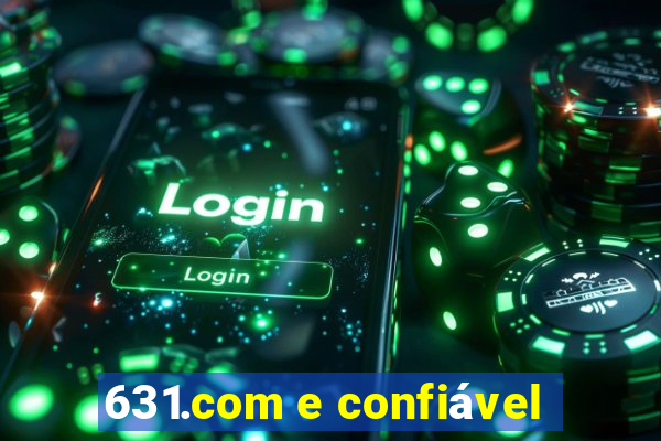 631.com e confiável