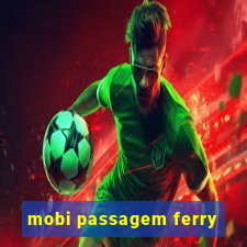 mobi passagem ferry