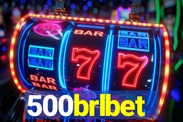 500brlbet