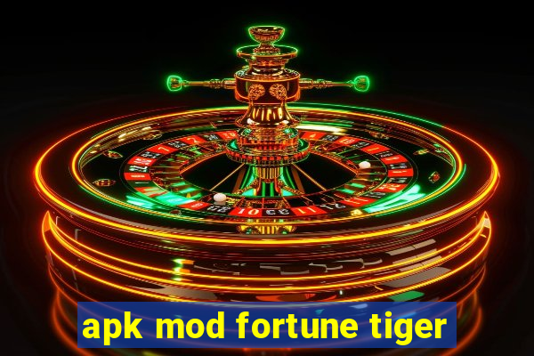 apk mod fortune tiger