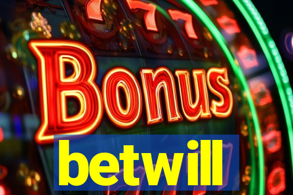 betwill