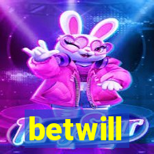 betwill
