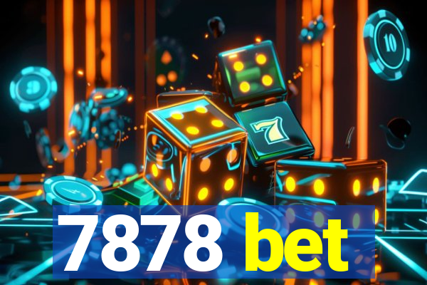 7878 bet