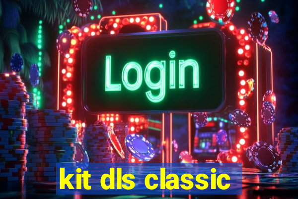 kit dls classic