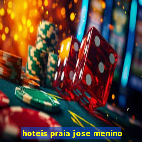 hoteis praia jose menino