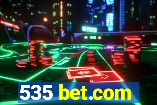 535 bet.com