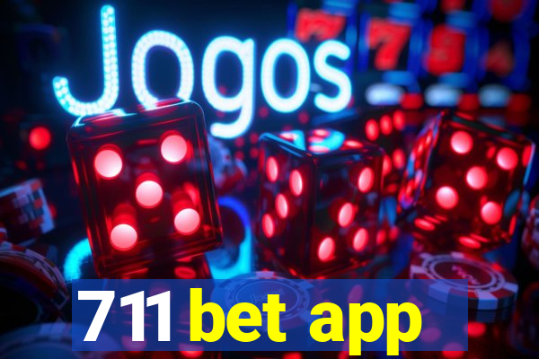 711 bet app