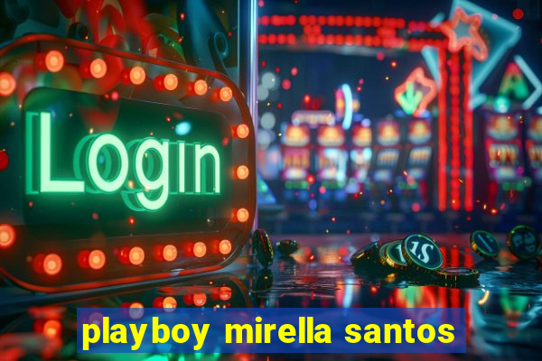 playboy mirella santos