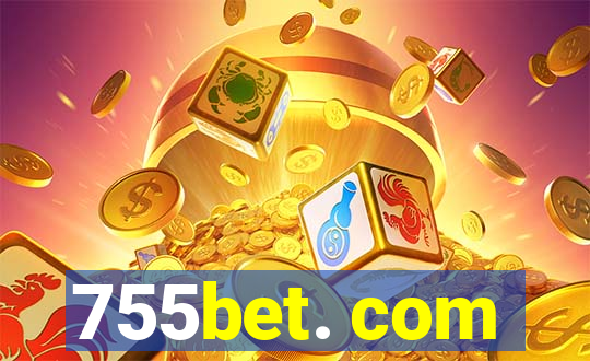 755bet. com