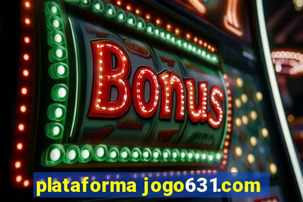 plataforma jogo631.com