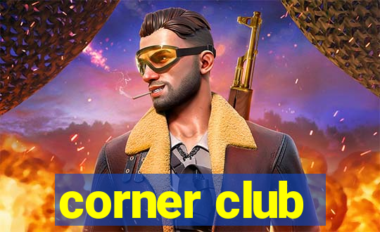 corner club