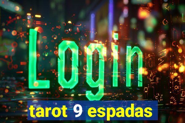 tarot 9 espadas