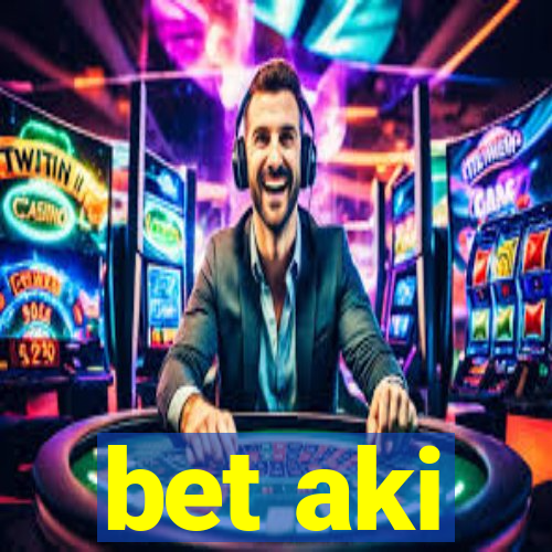 bet aki