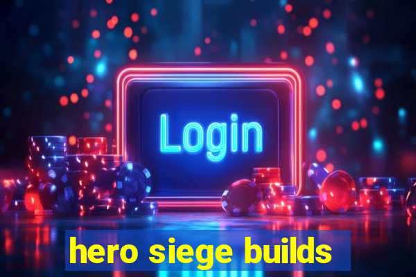 hero siege builds