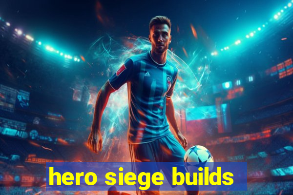hero siege builds