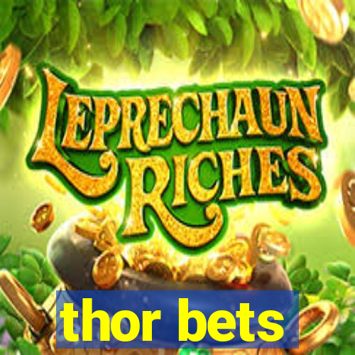 thor bets