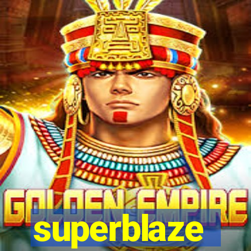 superblaze