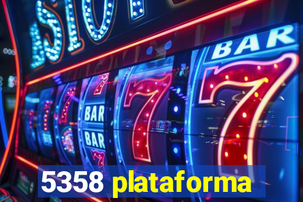 5358 plataforma