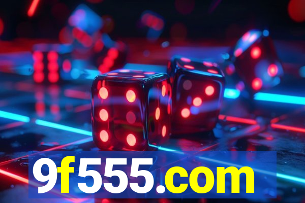 9f555.com