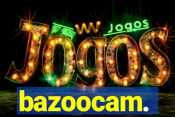 bazoocam.