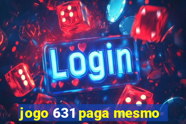 jogo 631 paga mesmo