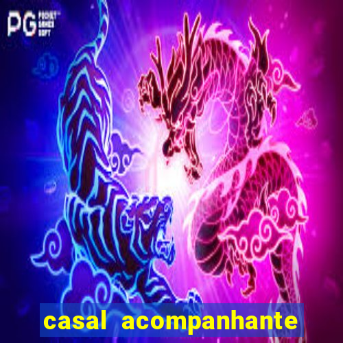 casal acompanhante porto alegre