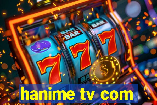 hanime tv com