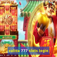 calica 777 slots login