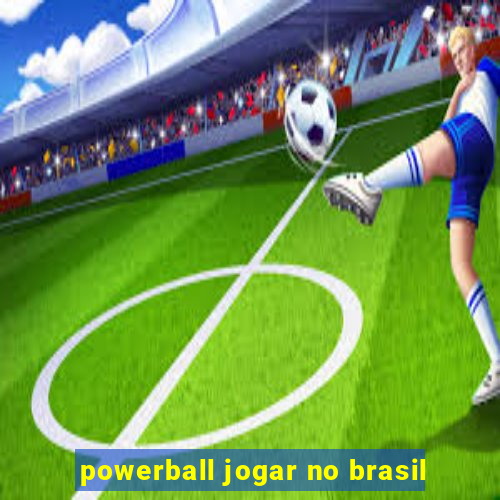 powerball jogar no brasil