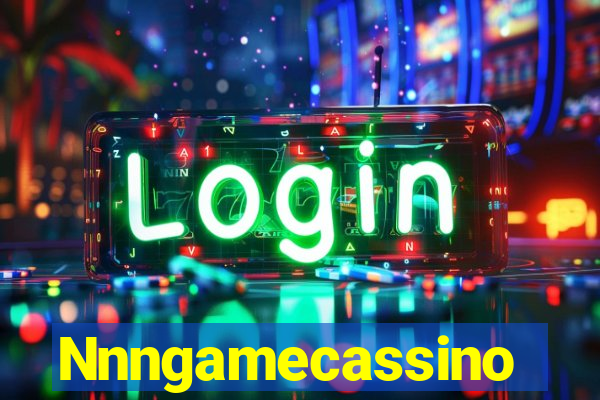 Nnngamecassino