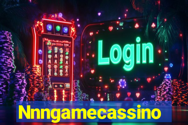 Nnngamecassino