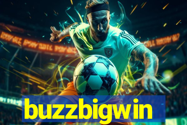 buzzbigwin