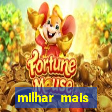 milhar mais atrasada na federal