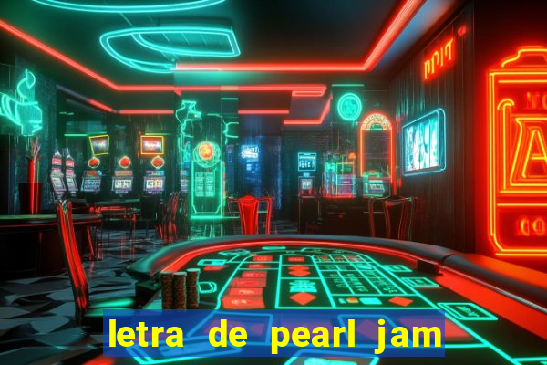 letra de pearl jam yellow ledbetter