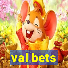 val bets