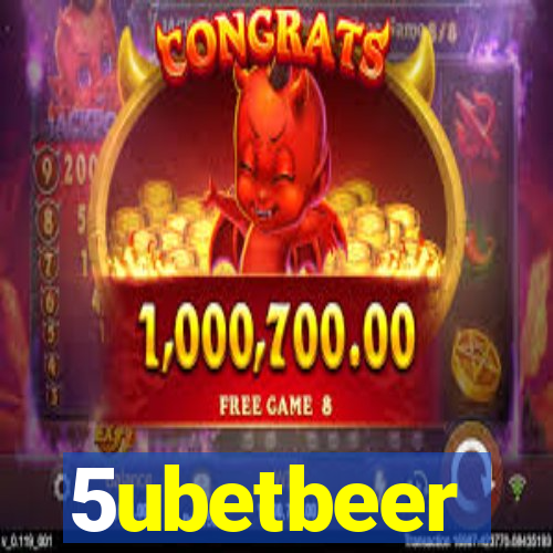 5ubetbeer