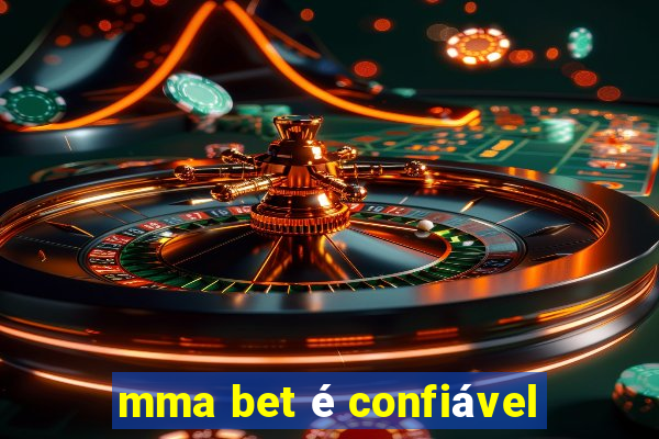 mma bet é confiável