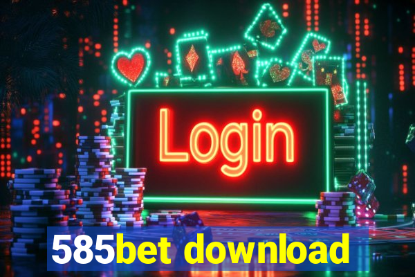 585bet download