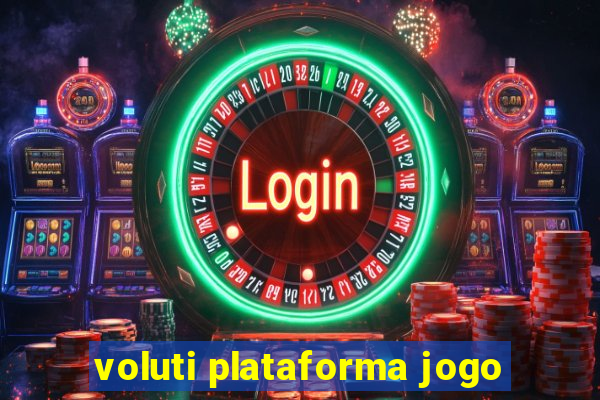 voluti plataforma jogo