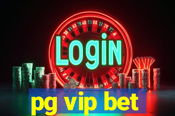 pg vip bet