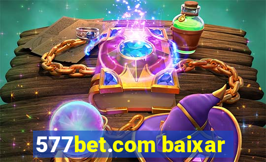 577bet.com baixar