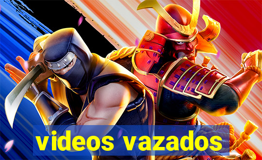 videos vazados