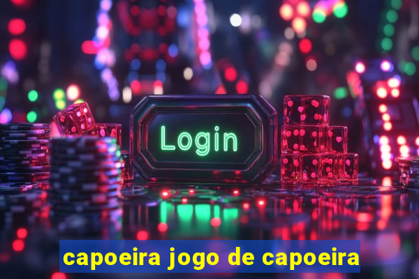 capoeira jogo de capoeira