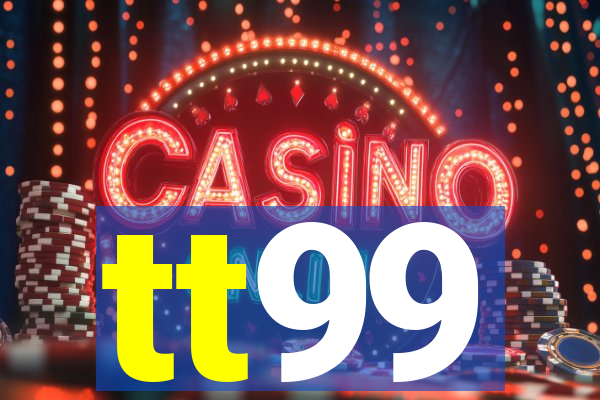 tt99