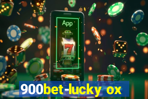 900bet-lucky ox