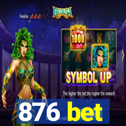 876 bet